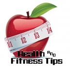 Quick Tips for Health & Fitness