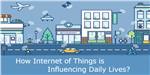 How Internet of Things is Influencing Daily Lives? 