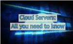 Cloud Servers: All you need to know
